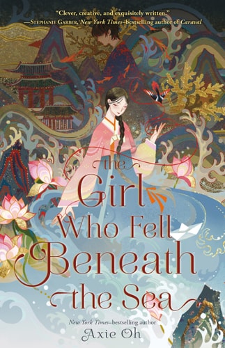 The Girl Who Fell Beneath the Sea — Axie Oh
