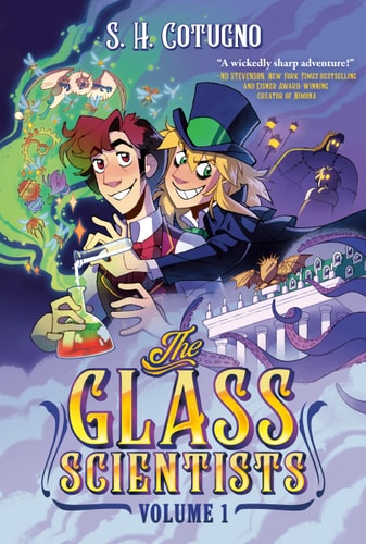 The Glass Scientists: Volume One A Graphic Novel — S. H. Cotugno