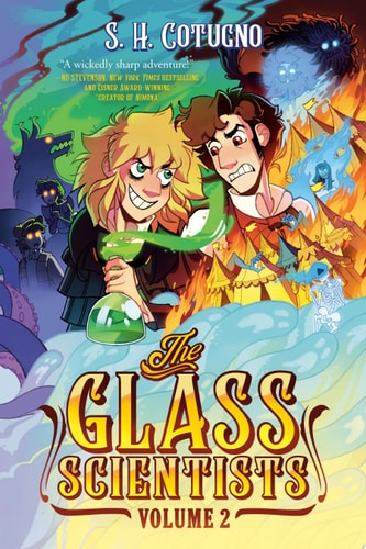 The Glass Scientists: Volume Two A Graphic Novel — S. H. Cotugno