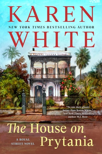 The House on Prytania — Karen White