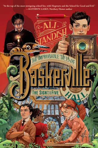 The Improbable Tales of Baskerville Hall Book 2: The Sign of the Five — Ali Standish