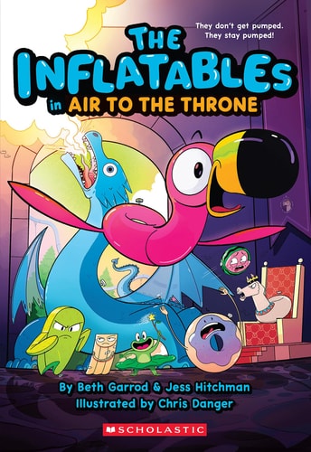The Inflatables in Air to the Throne (the Inflatables #6) — Beth Garrod