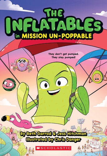 The Inflatables in Mission Un-Poppable (the Inflatables #2) — Beth Garrod