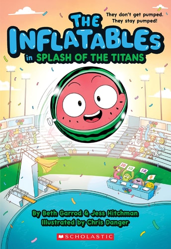 The Inflatables in Splash of the Titans (the Inflatables #4) — Beth Garrod