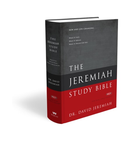 The Jeremiah Study Bible, NKJV: Jacketed Hardcover What It Says. What It Means. What It Means For You. — Dr. David Jeremiah