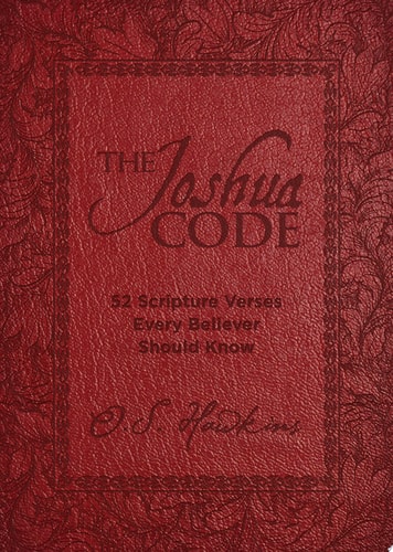 The Joshua Code 52 Scripture Verses Every Believer Should Know — O. S. Hawkins