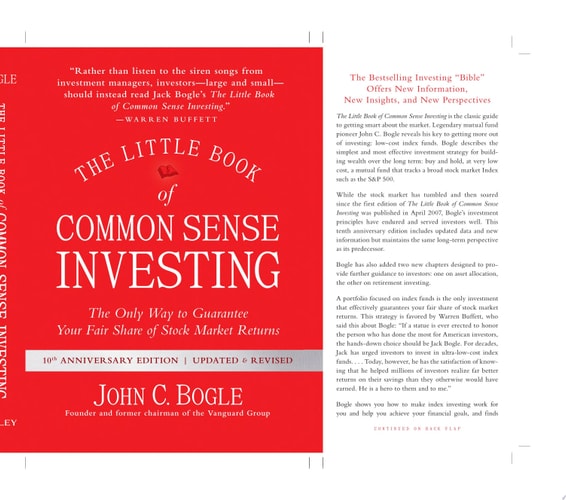 The Little Book of Common Sense Investing The Only Way to Guarantee Your Fair Share of Stock Market Returns — John C. Bogle