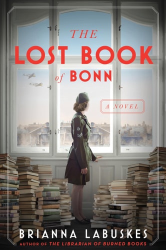 The Lost Book of Bonn A Novel — Brianna Labuskes
