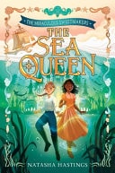 The Miraculous Sweetmakers #2: The Sea Queen — Natasha Hastings