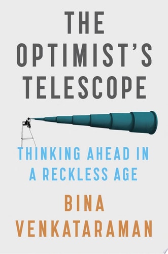 The Optimist’s Telescope — Bina Venkataraman
