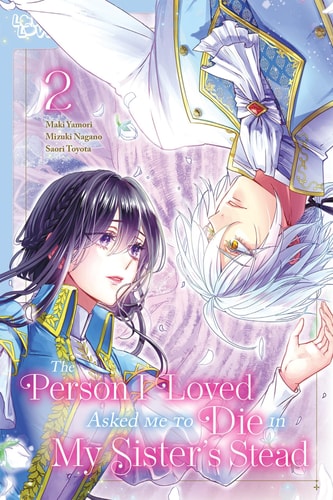 The Person I Loved Asked Me to Die in My Sister’s Stead, Volume 2 — Mizuki Nagano