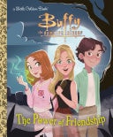 The Power of Friendship (Buffy the Vampire Slayer) — Virginia Murphy