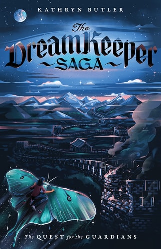 The Quest for the Guardians (the Dream Keeper Saga Book 4), Volume 4 — Kathryn Butler