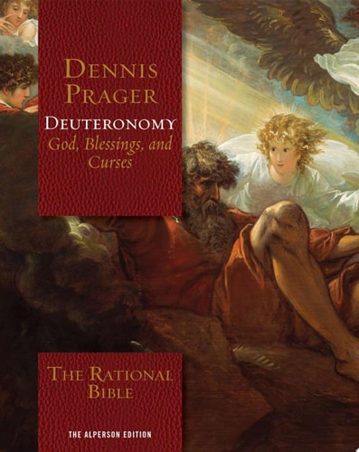 The Rational Bible: Deuteronomy — Dennis Prager