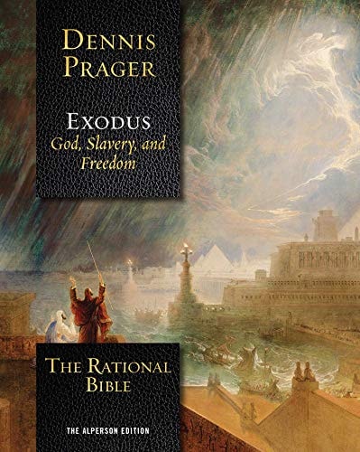 The Rational Bible: Exodus — Dennis Prager