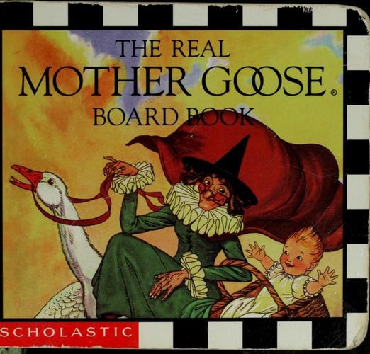 The Real Mother Goose Board Book — Scholastic, Inc. Staff
