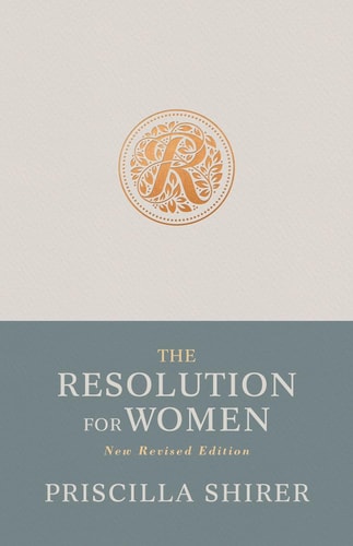 The Resolution for Women, New Revised Edition — Priscilla Shirer