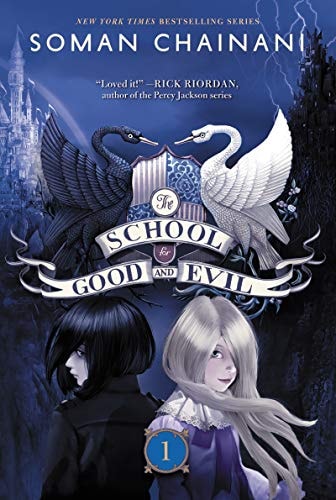 The School for Good and Evil — Soman Chainani