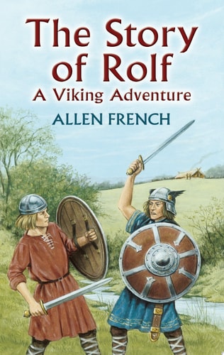 The Story of Rolf A Viking Adventure — Allen French