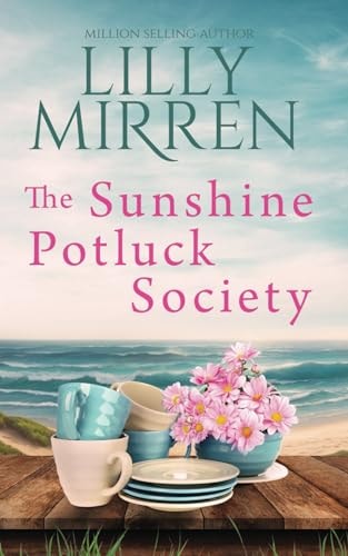 The Sunshine Potluck Society — Lilly Mirren