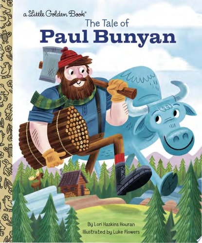 The Tale of Paul Bunyan — Lori Haskins Houran