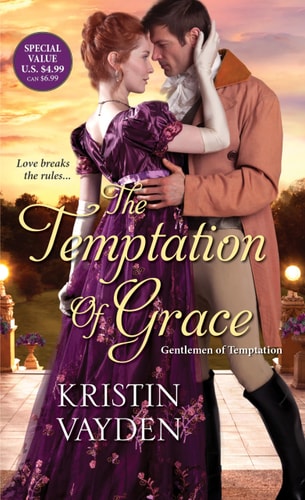 The Temptation of Grace A Witty and Steamy Regency Romance — Kristin Vayden
