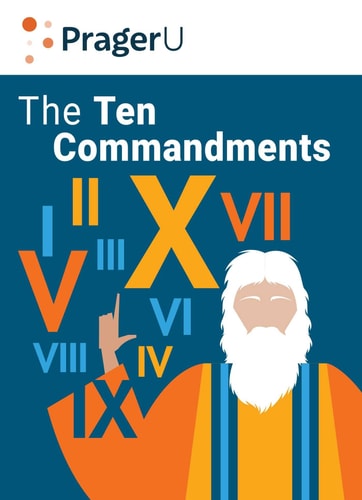 The Ten Commandments Still the Best Moral Code — Dennis Prager