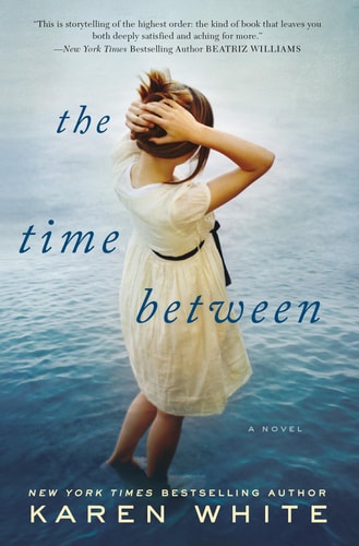The Time Between — Karen White