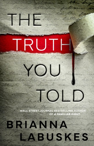 The Truth You Told — Brianna Labuskes