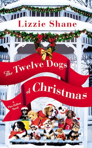 The Twelve Dogs of Christmas — Lizzie Shane