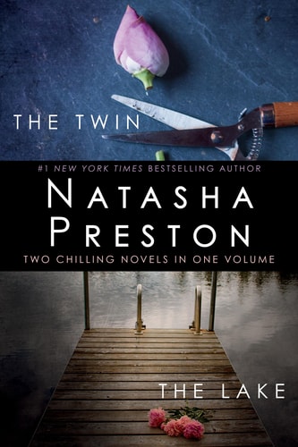 The Twin and The Lake Two Chilling Novels in One Volume — Natasha Preston