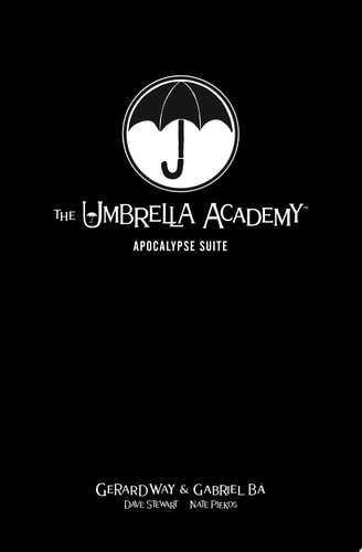 The Umbrella Academy Library Edition Volume 1: Apocalypse Suite — Gerard Way