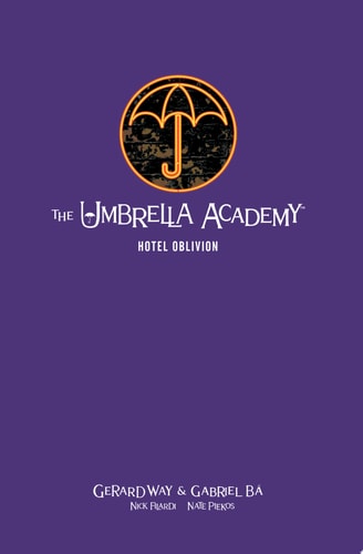 The Umbrella Academy Library Edition Volume 3: Hotel Oblivion — Gerard Way