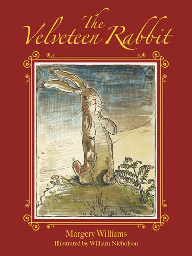 The Velveteen Rabbit — Margery Williams