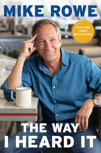 The Way I Heard It — Mike Rowe