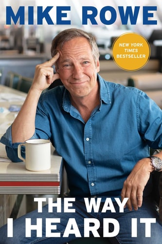The Way I Heard It — Mike Rowe