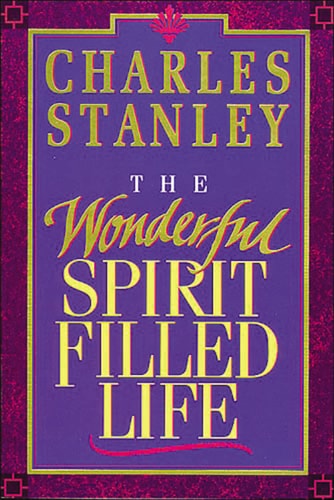 The Wonderful Spirit-Filled Life — Charles F. Stanley