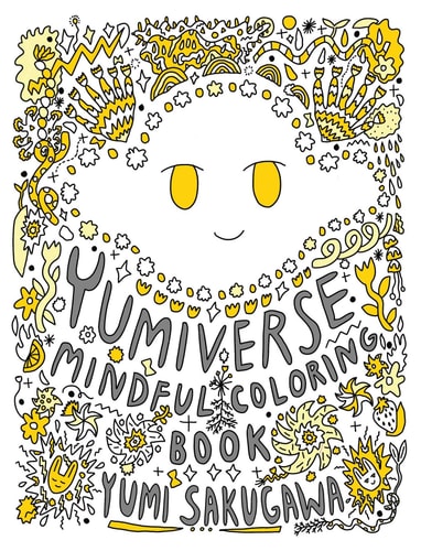 The Yumiverse Mindful Coloring Book — Yumi Sakugawa