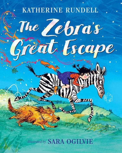 The Zebra’s Great Escape — Katherine Rundell