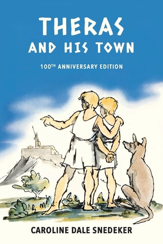 Theras and His Town — Caroline Dale Snedeker