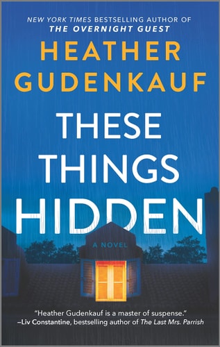 These Things Hidden — Heather Gudenkauf