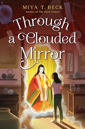 Through a Clouded Mirror — Miya T. Beck