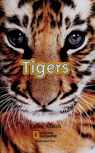Tigers (National Geographic Kids Readers, Level 2) — Laura Marsh