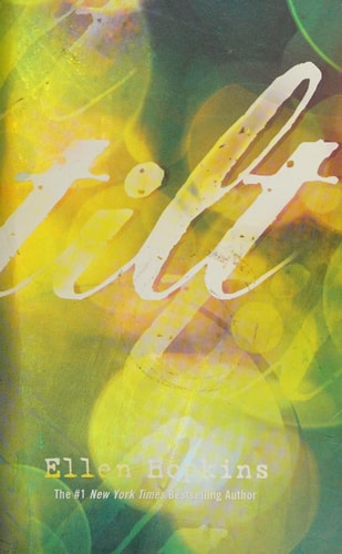 Tilt — Ellen Hopkins