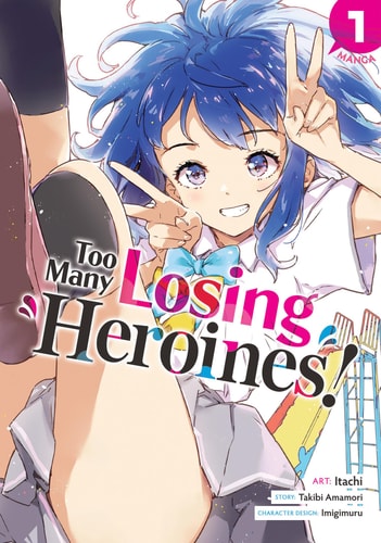 Too Many Losing Heroines! (Manga) Vol. 1 — Takibi Amamori