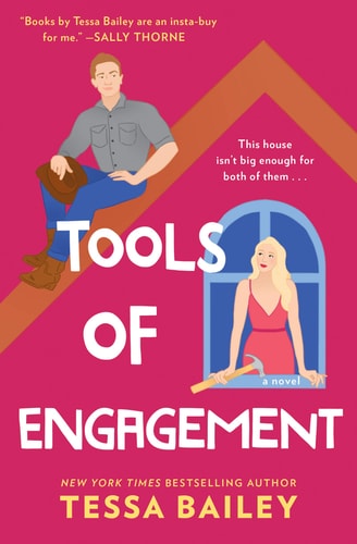 Tools of Engagement A Novel — Tessa Bailey