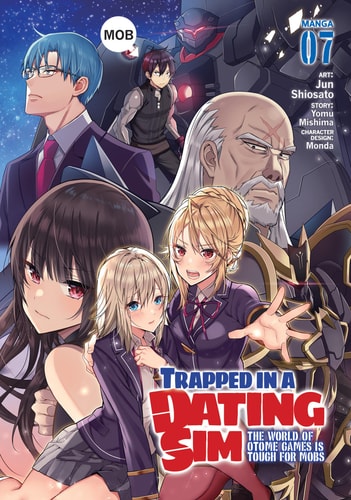 Trapped in a Dating Sim: The World of Otome Games is Tough for Mobs (Manga) Vol. 7 — Yomu Mishima