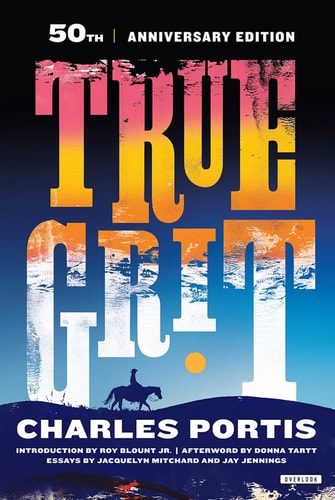 True Grit 50th Anniversary Edition — Charles Portis