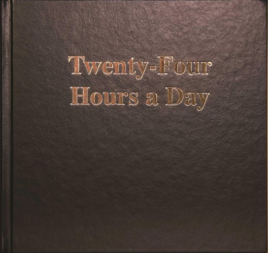 Twenty-Four Hours a Day — Alan L. Roeck