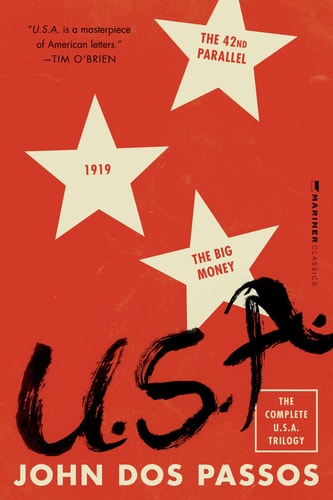 U.S.A. The Complete Trilogy [The 42nd Parallel, 1919, and the Big Money] — John Dos Passos